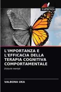 L'Importanza E l'Efficacia Della Terapia Cognitiva Comportamentale