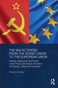 The Baltic States from the Soviet Union to the European Union