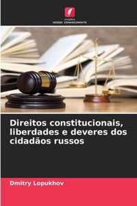 Direitos constitucionais, liberdades e deveres dos cidadaos russos