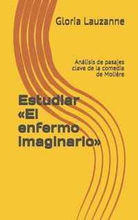 Estudiar El enfermo imaginario