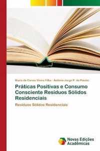 Praticas Positivas e Consumo Consciente Residuos Solidos Residenciais