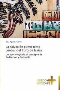 La Salvacion Como Tema Central del Libro de Isaias