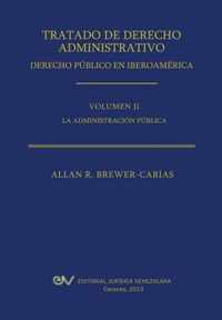 Tratado de Derecho Administrativo. Tomo II. La Administracion Publica