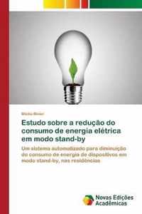 Estudo sobre a reducao do consumo de energia eletrica em modo stand-by