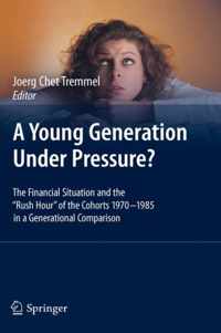 A Young Generation Under Pressure?