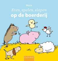 Eten, spelen, slapen op de boerderij