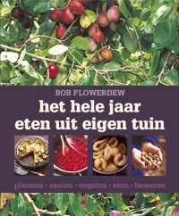 Het Hele Jaar Eten Uit Eigen Tuin