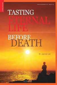 Tasting Eternal Life Before Death