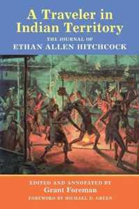 A Traveler in Indian Territory: The Journal of Ethan Allen Hitchcock