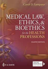 Medical Law, Ethics, & Bioethics for the Health Professions