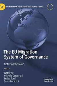 The EU Migration System of Governance