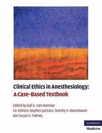 Clinical Ethics In Anesthesiology