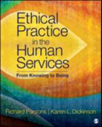 Ethical Practice in the Human Services: From Knowing to Being