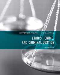 Ethics, Crime, and Criminal Justice