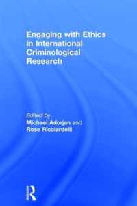 Engaging with Ethics in International Criminological Research