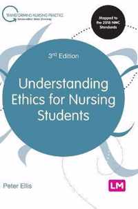 Understanding Ethics for Nursing Students