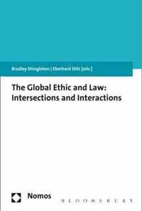 The Global Ethic and Law: Intersections and Interactions