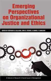 Emerging Perspectives on Organizational Justice and Ethics