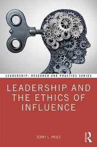 Leadership and the Ethics of Influence