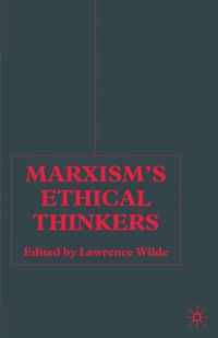 Marxism's Ethical Thinkers