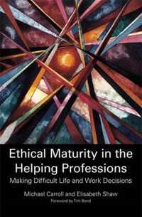 Ethical Maturity In Helping Professions