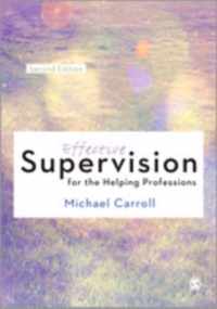 Effective Supervision for the Helping Professions