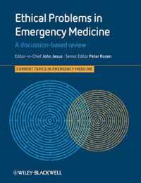 Ethical Problems in Emergency Medicine