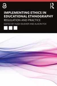 Implementing Ethics in Educational Ethnography