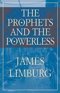 The Prophets and the Powerless