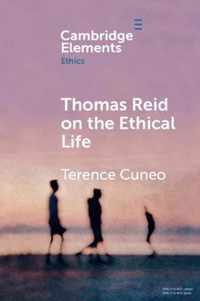 Thomas Reid on the Ethical Life