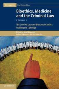 Bioethics, Medicine and the Criminal Law