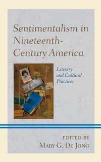 Sentimentalism in Nineteenth-Century America