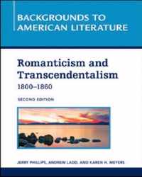 ROMANTICISM AND TRANSCENDENTALISM, 1800 - 1860, 2ND EDITION