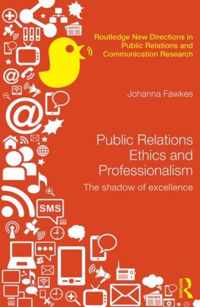 Public Relations Ethics and Professionalism