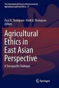 Agricultural Ethics in East Asian Perspective