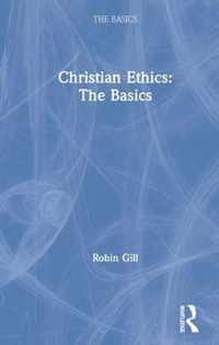 Christian Ethics: The Basics