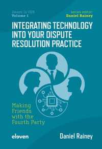 Integrating Technology into Your Dispute Resolution Practice