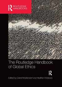 The Routledge Handbook of Global Ethics