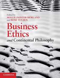 Business Ethics and Continental Philosophy