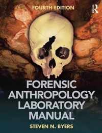 Forensic Anthropology Laboratory Manual