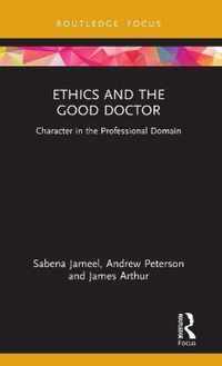 Ethics and the Good Doctor