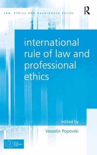 International Rule of Law and Professional Ethics