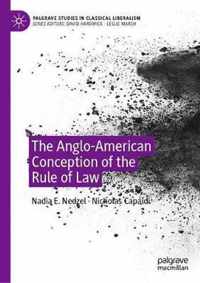 The Anglo-American Conception of the Rule of Law