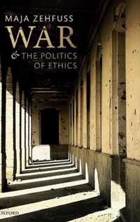 War and the Politics of Ethics