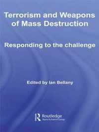 Terrorism and Weapons of Mass Destruction