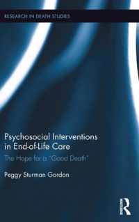 Psychosocial Interventions in End-of-Life Care