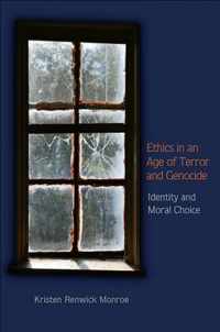 Ethics in an Age of Terror and Genocide