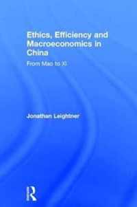 Ethics, Efficiency and Macroeconomics in China