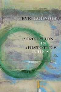 Perception in Aristotle's Ethics