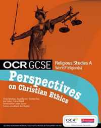 OCR GCSE RS A: Perspectives on Christian Ethics